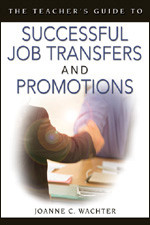The Teacher′s Guide to Successful Job Transfers and Promotions - 9781412914550 by Joanne Wachter Ghio, 9781412914550