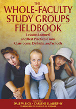 The Whole-Faculty Study Groups Fieldbook (Lessons Learned and Best Practices From Classrooms, Districts, and Schools) - 9781412913256 by Dale W. Lick, Carlene U. Murphy, 9781412913256