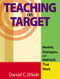 Teaching on Target (Models, Strategies, and Methods That Work) by Daniel C. Elliott, 9781412913591
