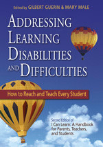 Addressing Learning Disabilities and Difficulties (How to Reach and Teach Every Student) by Gilbert Guerin, Mary C. Male, 9781412925617