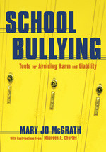 School Bullying (Tools for Avoiding Harm and Liability) - 9781412915724 by Mary Jo McGrath, 9781412915724