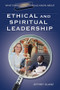 What Every Principal Should Know About Ethical and Spiritual Leadership by Jeffrey Glanz, 9781412915885