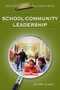 What Every Principal Should Know About School-Community Leadership by Jeffrey Glanz, 9781412915892