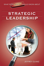 What Every Principal Should Know About Strategic Leadership by Jeffrey Glanz, 9781412915922