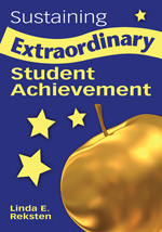 Sustaining Extraordinary Student Achievement by Linda E. Reksten, 9781412917537