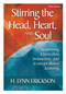 Stirring the Head, Heart, and Soul (Redefining Curriculum, Instruction, and Concept-Based Learning) by H. Lynn Erickson, 9781412925211