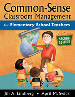 Common-Sense Classroom Management for Elementary School Teachers - 9781412917223 by Jill A. Lindberg, April M. Swick, 9781412917223