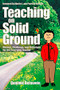 Teaching on Solid Ground (Nuance, Challenge, and Technique for the Emerging Teacher) by Dominic Belmonte, 9781412924634