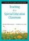 Teaching in a Special Education Classroom (A Step-by-Step Guide for Educators) - 9781412917841 by Roger Pierangelo, George Giuliani, 9781412917841