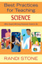 Best Practices for Teaching Science (What Award-Winning Classroom Teachers Do) - 9781412924566 by Randi Stone, 9781412924566