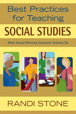 Best Practices for Teaching Social Studies (What Award-Winning Classroom Teachers Do) - 9781412924528 by Randi Stone, 9781412924528
