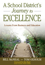 A School District's Journey to Excellence (Lessons From Business and Education) by Bill McNeal, Tom Oxholm, 9781412941587