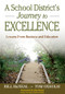 A School District's Journey to Excellence (Lessons From Business and Education) by Bill McNeal, Tom Oxholm, 9781412941587
