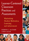 Learner-Centered Classroom Practices and Assessments (Maximizing Student Motivation, Learning, and Achievement) - 9781412926904 by Barbara L. McCombs, Lynda Miller, 9781412926904