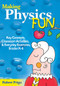 Making Physics Fun (Key Concepts, Classroom Activities, and Everyday Examples, Grades K-8) by Robert Prigo, 9781412926621