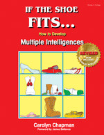 If the Shoe Fits . . . (How to Develop Multiple Intelligences in the Classroom) by Carolyn Chapman, 9780932935649