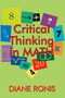 Critical Thinking in Math by Diane Ronis, 9781575178394