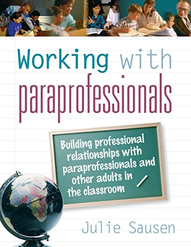 Working with Paraprofessionals by Julie Sausen, 9781575178820