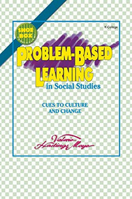 Problem-Based Learning in Social Studies (Cues to Culture and Change) by Valerie Moye Gregory, 9781575170848