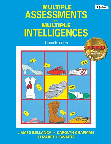 Multiple Assessments for Multiple Intelligences by James Bellanca, Carolyn Chapman, Elizabeth Swartz, 9781575170763