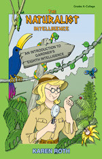 Naturalist Intelligence (An Introduction to Gardner′s Eighth Intelligence) by Karen Patricia Roth, 9781575170787