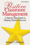 Positive Classroom Management (A Step-by-Step Guide to Helping Students Succeed) by Robert C. Di Giulio, 9781412937269