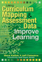 Using Curriculum Mapping and Assessment Data to Improve Learning by Bena Kallick, Jeff Colosimo, 9781412927826