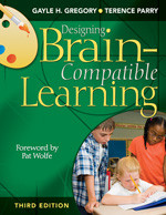 Designing Brain-Compatible Learning by Gayle H. Gregory, Terence Parry, 9781412937177