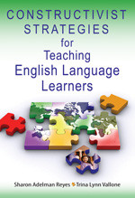 Constructivist Strategies for Teaching English Language Learners - 9781412936866 by Sharon Adelman Reyes, Trina Lynn Vallone, 9781412936866