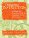 Designing Instruction (Making Best Practices Work in Standards-Based Classrooms) by Judith K. March, Karen H. Peters, 9781412938853