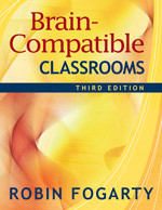 Brain-Compatible Classrooms by Robin J. Fogarty, 9781412938860