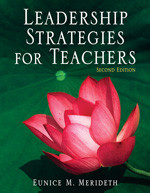 Leadership Strategies for Teachers by Eunice M. Merideth, 9781412937092