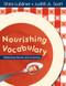 Nourishing Vocabulary (Balancing Words and Learning) - 9781412942461 by Shira Lubliner, Judith A. Scott, 9781412942461