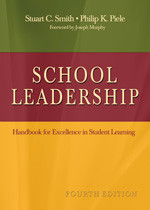 School Leadership (Handbook for Excellence in Student Learning) by Stuart C. Smith, Philip K. Piele, 9781412936545