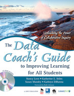 The Data Coach′s Guide to Improving Learning for All Students (Unleashing the Power of Collaborative Inquiry) by Nancy Love, Katherine E. Stiles, Susan Mundry, Kathryn DiRanna, 9781412950015