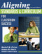 Aligning Standards and Curriculum for Classroom Success by Daniel M. Perna, James R. Davis, 9781412940917