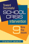 Toward Successful School Crisis Intervention (9 Key Issues) by Charles M. Jaksec III, 9781412948883