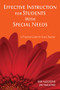 Effective Instruction for Students With Special Needs (A Practical Guide for Every Teacher) by Bob Algozzine, Jim Ysseldyke, 9781412938976