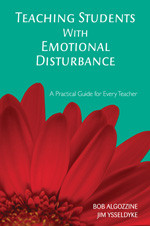 Teaching Students With Emotional Disturbance (A Practical Guide for Every Teacher) - 9781412939515 by Bob Algozzine, Jim Ysseldyke, 9781412939515