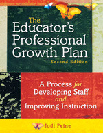 The Educator′s Professional Growth Plan (A Process for Developing Staff and Improving Instruction) by Jodi Peine, 9781412949323