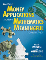 Teaching Money Applications to Make Mathematics Meaningful, Grades 7-12 - 9781412941389 by Elizabeth Marquez, Paul Westbrook, 9781412941389