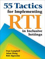 55 Tactics for Implementing RTI in Inclusive Settings by Pam Campbell, Adam Wang, Bob Algozzine, 9781412942393