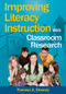 Improving Literacy Instruction With Classroom Research - 9781412940887 by Theresa A. Deeney, 9781412940887