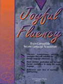 Joyful Fluency (Brain-Compatible Second Language Acquisition) by Lynn F. Dhority, Eric Jensen, 9781890460013