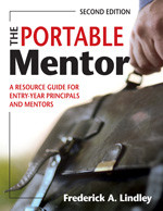 The Portable Mentor (A Resource Guide for Entry-Year Principals and Mentors) by Frederick A. Lindley, 9781412949019