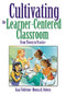 Cultivating the Learner-Centered Classroom (From Theory to Practice) - 9781412949965 by Kaia Tollefson, Monica K. Osborn, 9781412949965