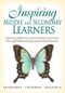 Inspiring Middle and Secondary Learners (Honoring Differences and Creating Community Through Differentiating Instructional Practices) by Kathleen Kryza, S. Joy Stephens, Alicia Duncan, 9781412949033