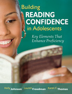 Building Reading Confidence in Adolescents (Key Elements That Enhance Proficiency) by Holly Johnson, Lauren Freedman, Karen F. Thomas, 9781412953535