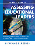 Assessing Educational Leaders (Evaluating Performance for Improved Individual and Organizational Results) - 9781412951180 by Douglas B. Reeves, 9781412951180