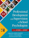 Professional Development and Supervision of School Psychologists (From Intern to Expert) by Virginia Smith Harvey, Joan A. Struzziero, 9781412953276